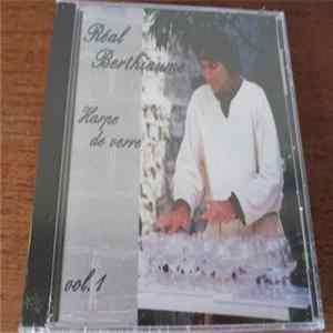 Real Berthiaume - Harpe De Verre Vol. 1 FLAC
