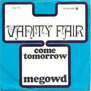 Vanity Fare - Come Tomorrow / Megowd (Something Tells Me) FLAC