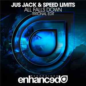 Jus Jack & Speed Limits - All Falls Down FLAC
