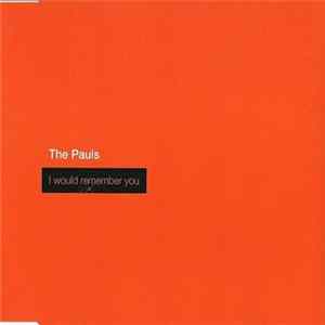 The Pauls - I Would Remember You FLAC