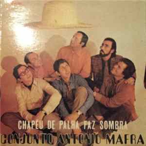 Conjunto António Mafra - Chapéu De Palha Faz Sombra FLAC