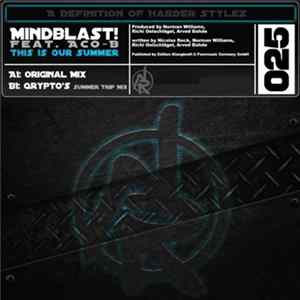 Mindblast - This Is Our Summer FLAC