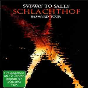 Svbway To Sally - Schlachthof (Bastard Tour) FLAC