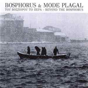Bosphorus & Mode Plagal - Του Βόσπορου Το Πέρα - Beyond The Bosphorus FLAC