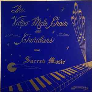 Valpo Male Chorus And Choraliers - Sing Sacred Music FLAC