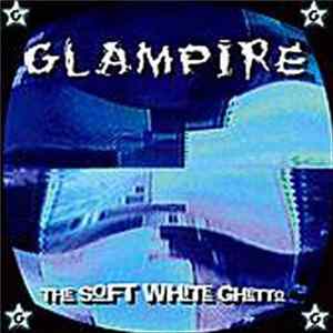 Glampire - The Soft White Ghetto FLAC