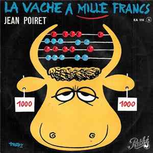 Jean Poiret - La Vache A Mille Francs FLAC