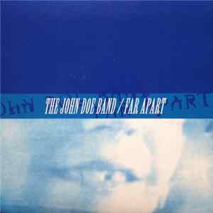 The John Doe Band / Far Apart - The John Doe Band / Far Apart FLAC
