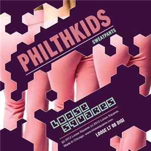 Philthkids - Sweatpants EP FLAC