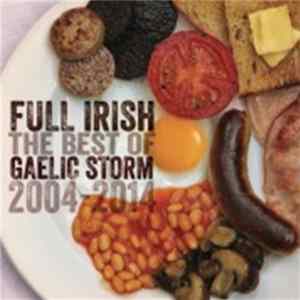 Gaelic Storm - Full Irish: The Best Of Gaelic Storm 2004-2014 FLAC