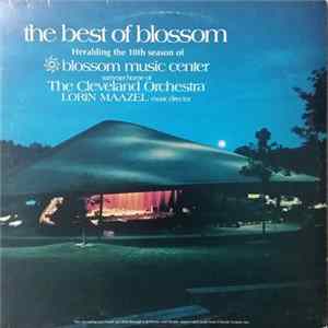 Lorin Maazel / The Cleveland Orchestra - The Best Of Blossom FLAC