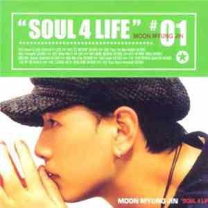 Moon Myung Jin - Soul 4 Life FLAC