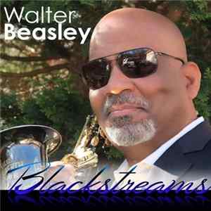 Walter Beasley - Blackstreams FLAC
