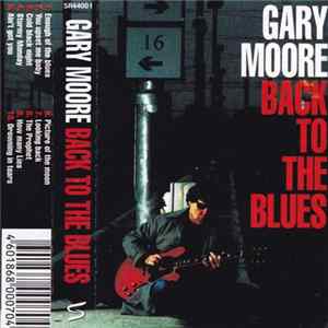 Gary Moore - Back To The Blues FLAC