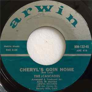 The Cascades - Cheryl's Goin' Home / Truly Julie's Blues FLAC