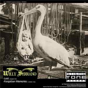 Willy Serrano - Forgotten Memories FLAC