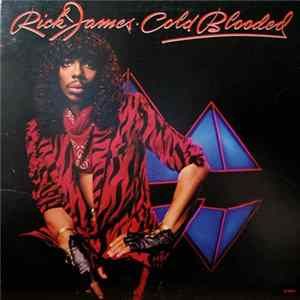 Rick James - Cold Blooded FLAC