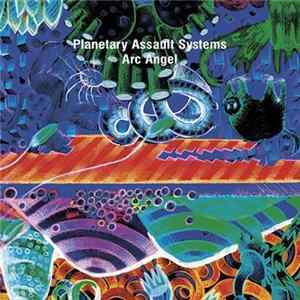 Planetary Assault Systems - Arc Angel FLAC