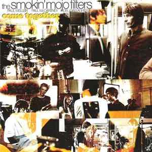 The Smokin' Mojo Filters - Come Together FLAC