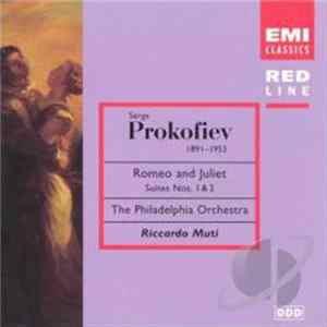 Serge Prokofiev - The Philadelphia Orchestra, Riccardo Muti - Romeo And Juliet / Suites Nos. 1 & 2 FLAC