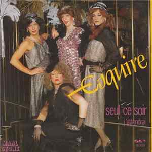 Esquire - Seul Ce Soir FLAC