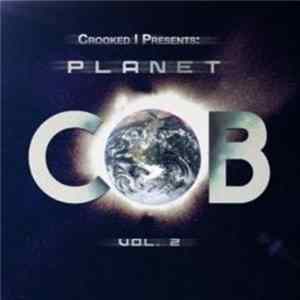 Crooked I - Presents - Planet C.O.B. - Vol. 2 FLAC
