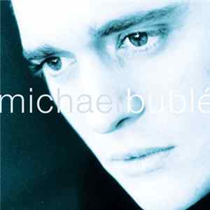 Michael Bublé - Michael Bublé FLAC