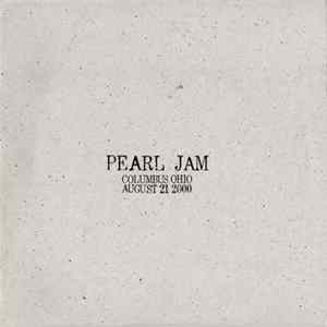 Pearl Jam - Columbus, Ohio - August 21, 2000 FLAC