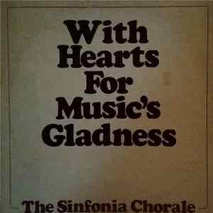 The Sinfonia Chorale - With Hearts For Music's Gladness FLAC