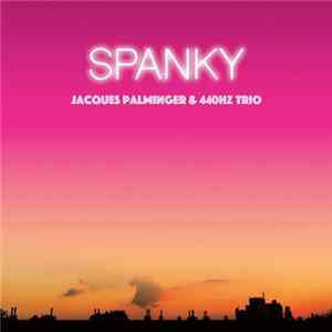Jacques Palminger & 440 Hz Trio - Spanky Und Seine Freunde FLAC