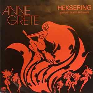 Anne Grete - Heksering (Om Natten Ved Skt. Hans) FLAC