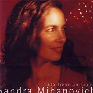 Sandra Mihanovich - Todo Tiene Un Lugar FLAC
