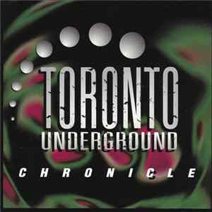 Various - Toronto Underground - Chronicle FLAC