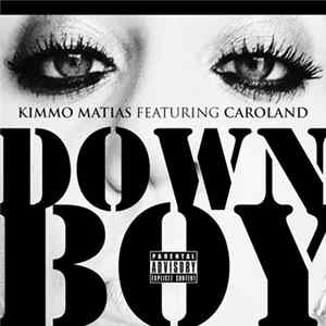 Kimmo Matias Feat. CaroLand - Down Boy FLAC