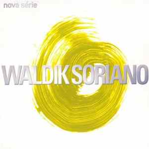 Waldik Soriano - Nova Série FLAC