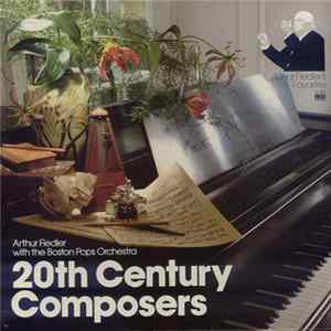 Arthur Fiedler With The Boston Pops Orchestra - 20th Century Composers FLAC