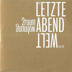 2raumwohnung - Der Letzte Abend Auf Der Welt FLAC