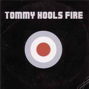 Tommy Hools - Fire FLAC