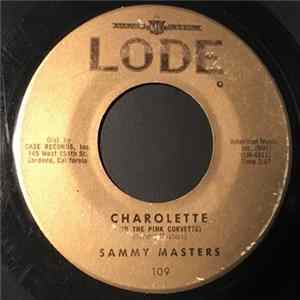 Sammy Masters - Charolette (In The Pink Corvette) FLAC