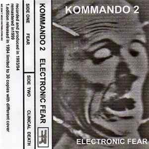 Kommando 2 - Electronic Fear FLAC