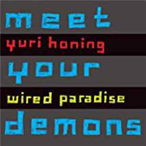 Yuri Honing Wired Paradise - Meet Your Demons FLAC