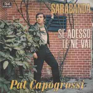 Pat Capogrossi - Sarabanda / Se Adesso Te Ne Vai FLAC