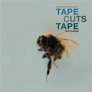 Tape Cuts Tape - Lost Footage FLAC