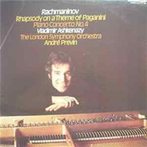 Vladimir Ashkenazy, Rachmaninov - Rhapsody On A Theme Of Paganini Piano Concerto #4 FLAC