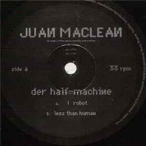 Juan MacLean - Der Half-Machine FLAC