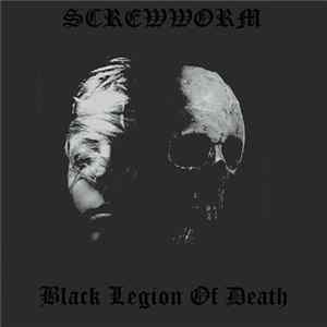 SCREWWORM  Black Legion Of Death - Split FLAC