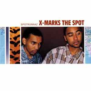 Spotrunnaz - X-Marks The Spot FLAC