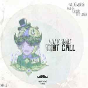 Alvaro Smart - Idiot Call FLAC