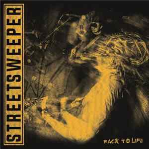 Streetsweeper - Back To Life FLAC