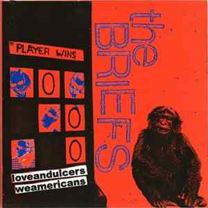 The Briefs - Love And Ulcers / We Americans FLAC